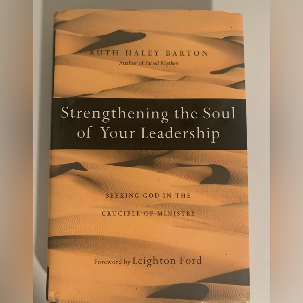 Strengthening the Soul of Your Leadership